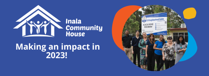 Making an impact in 2023! - Inala Community House